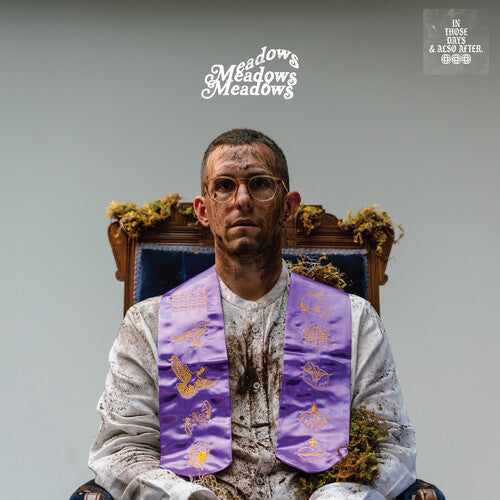 Meadows: In Those Days & Also After (Vinyl LP)