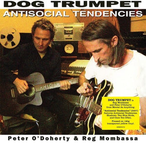 Dog Trumpet: Antisocial Tendencies [180-Gram Transparent Yellow Colored Vinyl] (Vinyl LP)