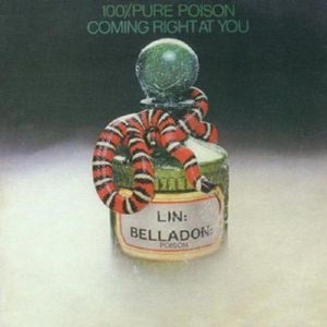 100% Pure Poison: Coming Right At You (Vinyl LP)