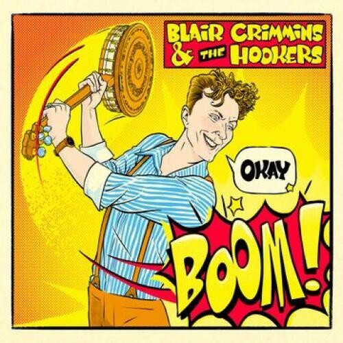 Crimmins, Blair & the Hookers: Okay Boom! (Vinyl LP)