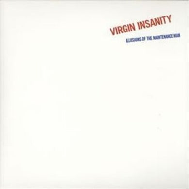 Virgin Insanity: Illusion of The Maintenance Man (Vinyl LP)