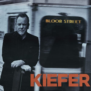Sutherland, Kiefer: Bloor Street (Vinyl LP)