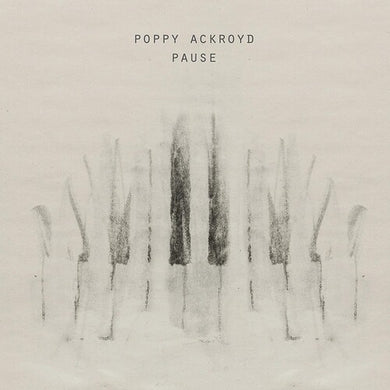 Ackroyd, Poppy: Pause (Vinyl LP)