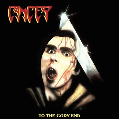 Cancer: To The Gory End (Vinyl LP)
