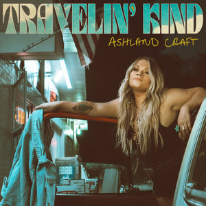 Craft, Ashland: Travelin' Kind (Coke Bottle Clear Vinyl) (Vinyl LP)