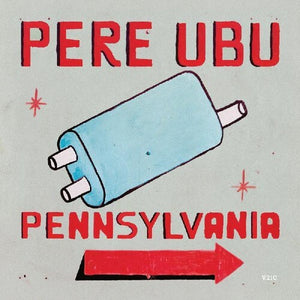Pere Ubu: Pennsylvania [Light Blue Colored Vinyl] (Vinyl LP)