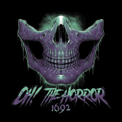 Oh! the Horror: 1692 (Vinyl LP)