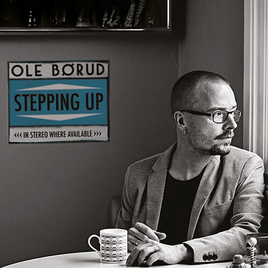 Ole Borud: Stepping Up (Vinyl LP)