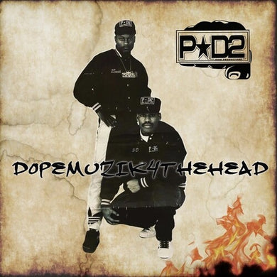 P-D2: Dopemuzik4thehead (Vinyl LP)