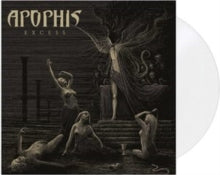 APOPHIS: EXCESS (WHITE VINYL/IMPORT) (LP)