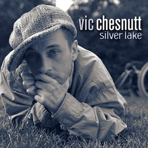Chesnutt, Vic: Silver Lake (Vinyl LP)