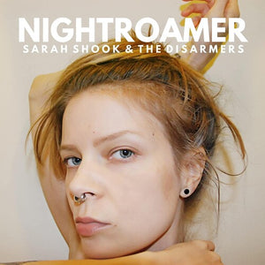 Sarah Shook & the Disarmers: Nightroamer (Vinyl LP)