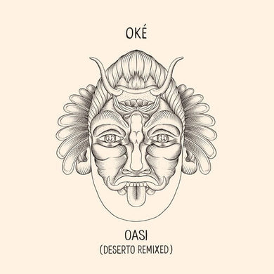 Oke: Oasi (Deserto Remixed) (Vinyl LP)