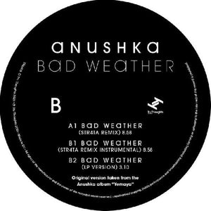 Anushka: Bad Weather / Str4ta Remix (Vinyl LP)