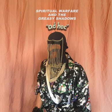 Spiritual Warfare and the Greasy Shadows: Ad Hoc (Vinyl LP)