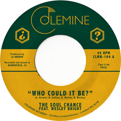 Soul Chance & Wesley Bright: Who Could It Be? (7-Inch Single)