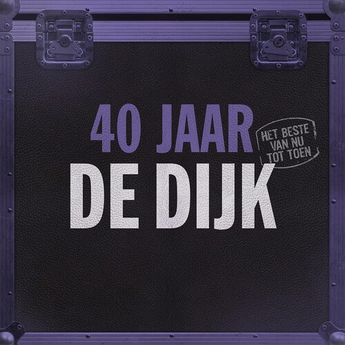 De Dijk: 40 Jaar: Het Beste Van Nu Tot Toen [180-Gram Black Vinyl] (Vinyl LP)