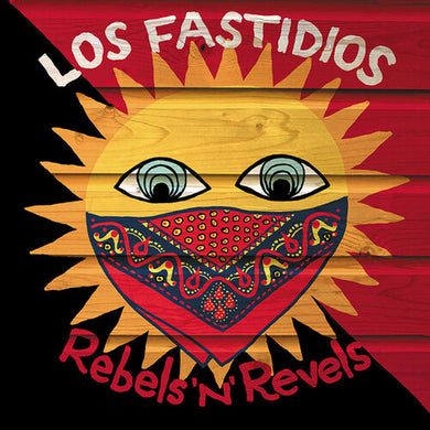 Los Fastidios: Rebels N Revels (Vinyl LP)