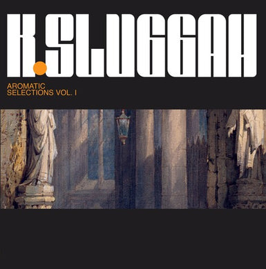 K-Sluggah: Aromatic Selection (Vinyl LP)