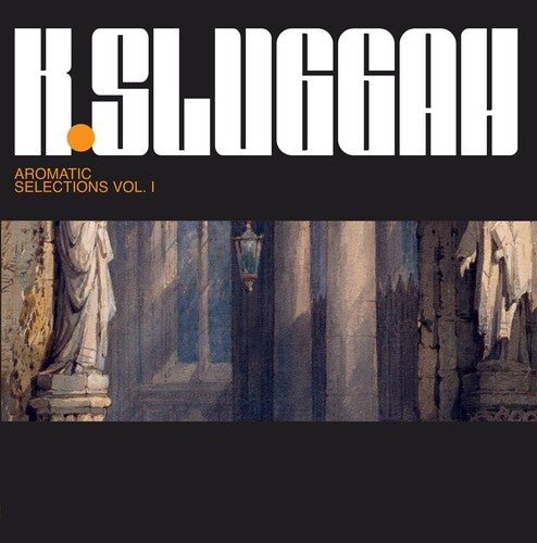 K-Sluggah: Aromatic Selection (Vinyl LP)