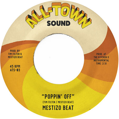 Mestizo Beat: Poppin' Off (7-Inch Single)
