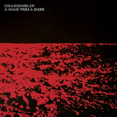 Disassembler: A Wave From A Shore (Blending Glacier) (Vinyl LP)