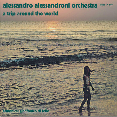 Alessandroni, Alessandro: A Trip Around The World (Original Soundtrack) (Vinyl LP)