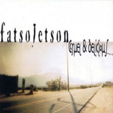 Fatso Jetson: Cruel & Delicious (Vinyl LP)