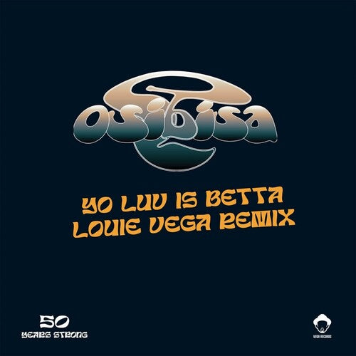 Osibisa: Yo Luv Is Betta (louie Vega Remixes) (12-Inch Single)