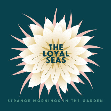 Loyal Seas: Strange Mornings In the Garden (Pink Rose) (Vinyl LP)