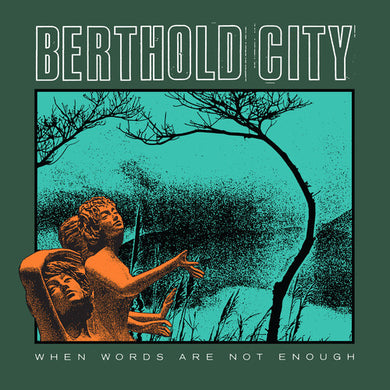 Berthold City: When Words Are Not Enough (Vinyl LP)