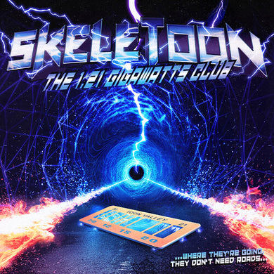 Skeletoon: The 1.21 Gigawatts Club (Vinyl LP)