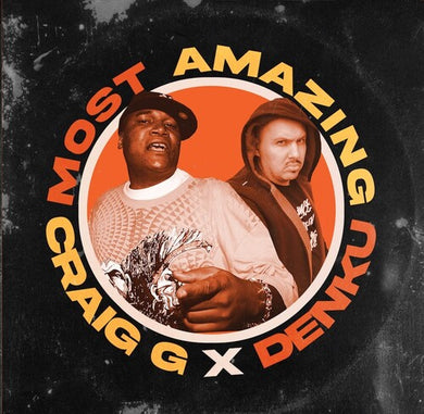 Craig G X Denku: Most Amazing (Vinyl LP)