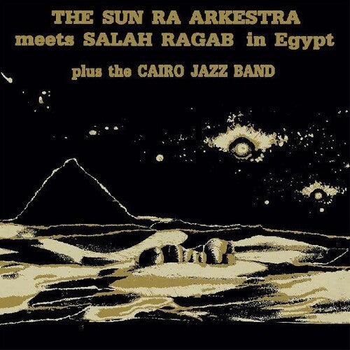 Sun Ra & Arkestra / Ragab, Salah: The Sun Ra Arkestra Meets Salah Ragab in Egypt (Vinyl LP)