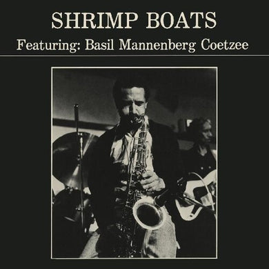 Coetzee, Basil Mannenberg: Shrimp Boats (Vinyl LP)