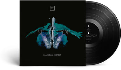 Black Nail Cabaret: Pseudopop (Vinyl LP)