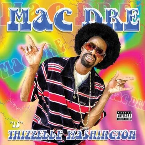 Mac Dre: Thizzelle Washington (Vinyl LP)