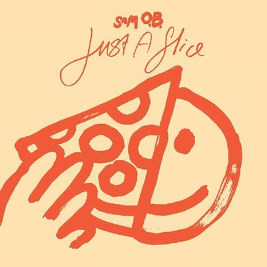 Sam O.B.: Just A Slice (Vinyl LP)