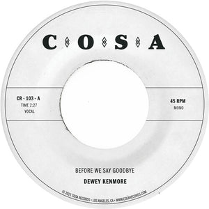 Dewey Kenmore: Before We Say Goodbye (Clear) (Vinyl LP)