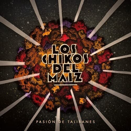 Los Chikos Del Maiz: Pasion De Talibanes (Vinyl LP)