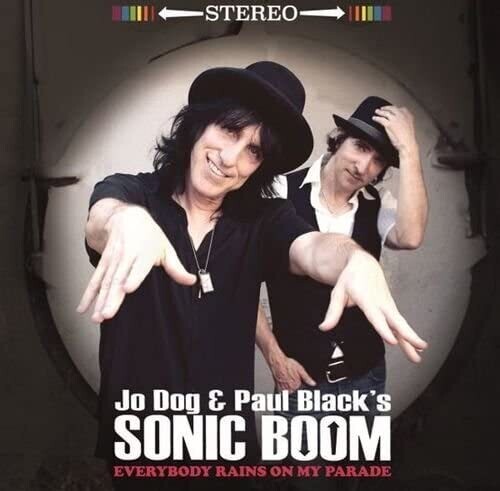 Jo Dog / Paul Blacks Sonic Boom: Everyone Rains On My Parade (Vinyl LP)