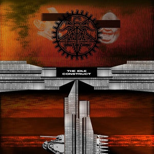 6th Circle: The Idle Construct (Vinyl LP)