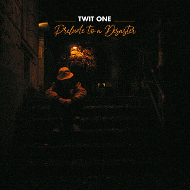 Twit One: Prelude To A Desaster (Vinyl LP)