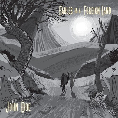 Doe, John: Fables In A Foreign Land (Vinyl LP)