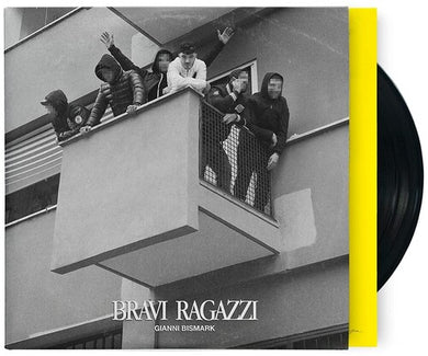 Gianni Bismark: Bravi Ragazzi (Vinyl LP)