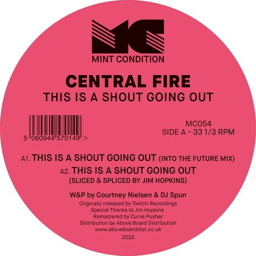 Central Fire: This Is A Shout Going Out (12-Inch Single)