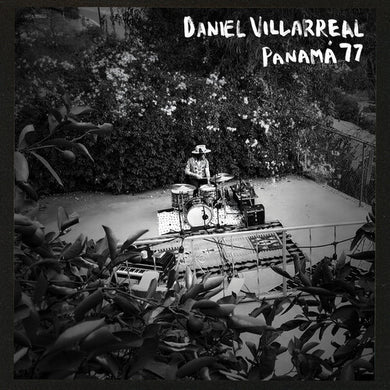 Villarreal, Daniel: Panama 77 (Vinyl LP)