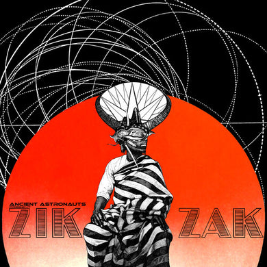 Zik Zakby Ancient Astronauts (Vinyl Record)