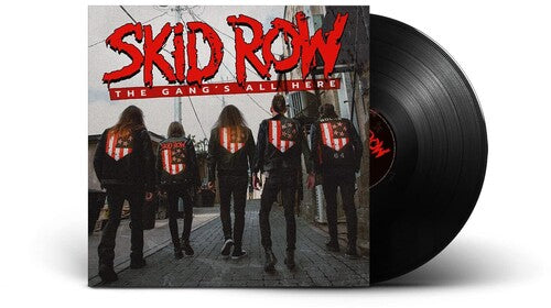 Skid Row: The Gang's All Here (Vinyl LP)