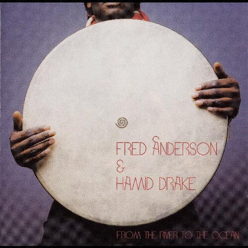 Anderson, Fred / Drake, Hamid: From The River To The Ocean (Vinyl LP)